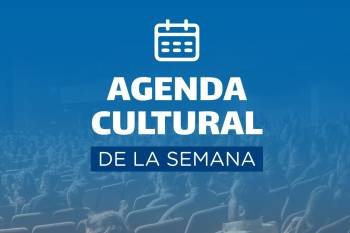 Agenda Cultural de la Semana