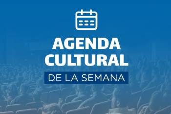 Agenda Cultural de la Semana